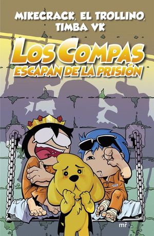 LOS COMPAS 2: LOS COMPAS ESCAPAN DE LA PRISIN