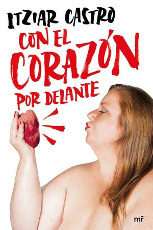 CON EL CORAZN POR DELANTE