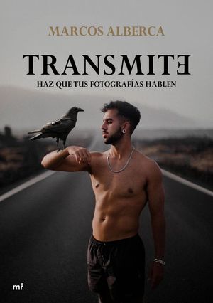 TRANSMITE. HAZ QUE TUS FOTOGRAFAS HABLEN