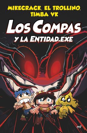 LOS COMPAS 6: LOS COMPAS Y LA ENTIDAD.EXE