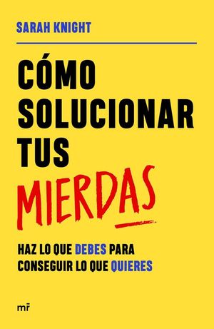 CMO SOLUCIONAR TUS MIERDAS