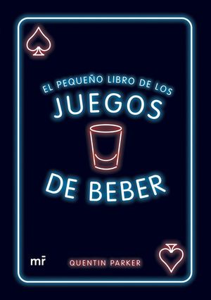 EL PEQUE�O LIBRO DE LOS JUEGOS DE BEBER