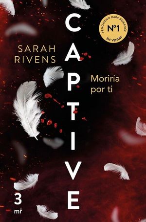 CAPTIVE 3: MORIRA POR TI