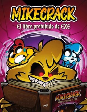 MIKECRACK. EL LIBRO PROHIBIDO DE EXE