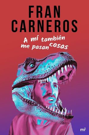 A MI TAMBIEN ME PASAN COSAS