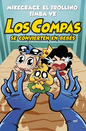 LOS COMPAS 0. LOS COMPAS SE CONVIERTEN EN BEB�S