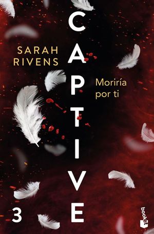 CAPTIVE 3: MORIR�A POR TI