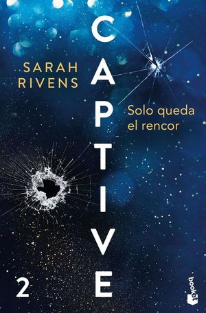CAPTIVE 2: SOLO QUEDA EL RENCOR