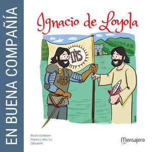 EN BUENA COMPAIA: IGNACIO DE LOYOLA