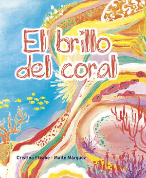 EL BRILLO DEL CORAL