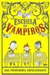 ESCUELA DE VAMPIROS 4: UNA PROFESORA ESPELUZNANTE