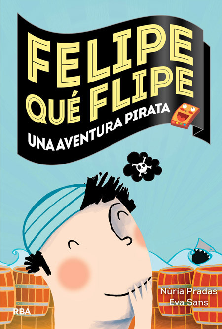 FELIPE QU FLIPE, 3: UNA AVENTURA PIRATA