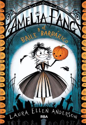 AMELIA FANG Y EL BAILE BARBRICO