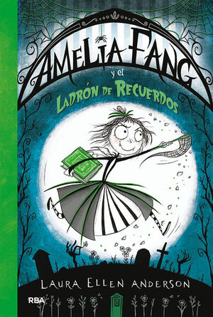 AMELIA FANG Y EL LADRN DE RECUERDOS