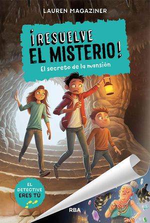 RESUELVE EL MISTERIO 1. EL SECRETO DE LA MANSION