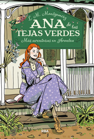 ANA DE LAS TEJAS VERDES 4: MAS AVENTURAS EN AVONLEA