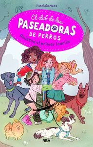 EL CLUB DE LAS PASEADORAS DE PERROS 1: AMISTAD AL PRIMER LADRIDO