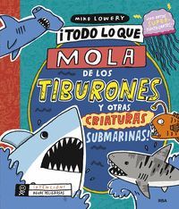 TODO LO QUE MOLA DE LOS TIBURONES Y OTRAS CRIATURAS SUBMARINAS!