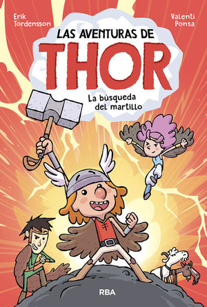 LAS AVENTURAS DE THOR 1. LA BSQUEDA DEL MARTILLO