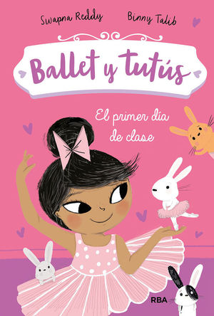 BALLET Y TUTS 1. EL PRIMER DA DE CLASE