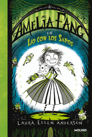 AMELIA FANG 7: AMELIA FANG Y EL LO CON LOS SAPOS