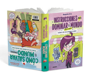 INSTRUCCIONES PARA DOMINAR EL MUNDO (MS O MENOS) / CMO SALVAR EL MUNDO (SIN QUERER)
