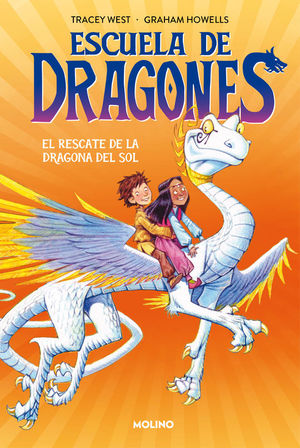 ESCUELA DE DRAGONES 2. EL RESCATE DE LA DRAGONA DEL SOL