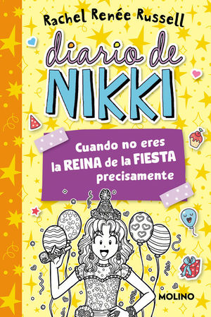 DIARIO DE NIKKI 2. CUANDO NO ERES LA REINA DE LA FIESTA PRECISAMENTE