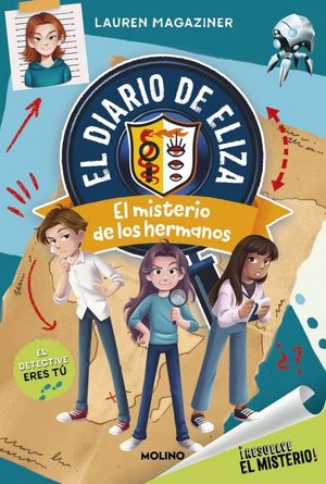 RESUELVE EL MISTERIO. EL DIARIO DE ELIZA 2. EL MISTERIO DE LOS HERMANOS