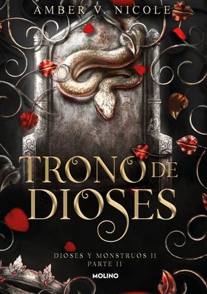 TRONO DE DIOSES (DIOSES Y MONSTRUOS 2, PARTE II)