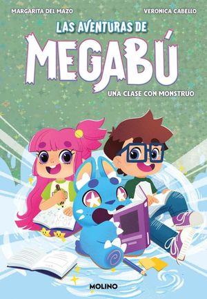LAS AVENTURAS DE MEGABU 2. UNA CLASE CON MONSTRUO