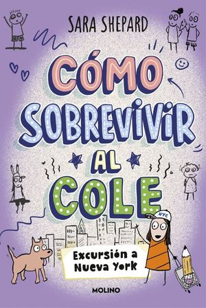 CMO SOBREVIVIR AL COLE 4. EXCURSIN A NUEVA YORK