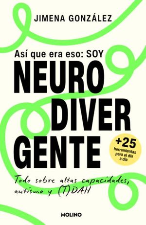 AS� QUE ERA ESO: SOY NEURODIVERGENTE
