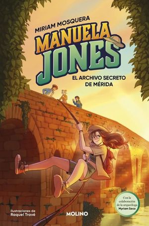 MANUELA JONES 4. EL ARCHIVO SECRETO DE MERIDA