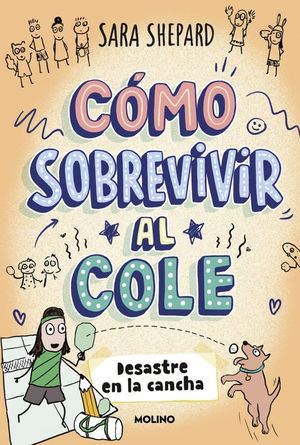 C�MO SOBREVIVIR AL COLE 5. DESASTRE EN LA CANCHA