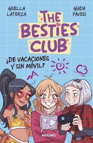 THE BESTIES CLUB 2. �DE VACACIONES Y SIN MOVIL?