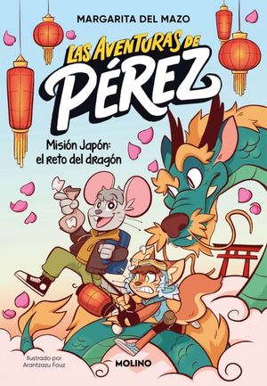 LAS AVENTURAS DE P�REZ 1. MISION JAPON: EL RETO DEL DRAGON