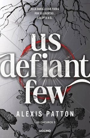 US DEFIANT FEW (LOS OSCUROS 3)
