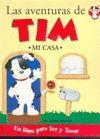 AVENTURAS DE TIM.MI CASA:VER Y TOCAR