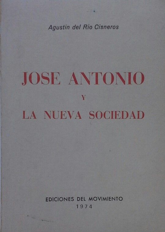 JOSE ANTONIO Y LA NUEVA SOCIEDAD