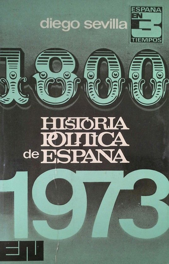 HISTORIA POLTICA DE ESPAA (1800-1973)