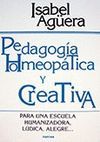 PEDAGOGIA HOMEOPATICA Y CREATIVA PARA UNA ESCUELA  HUMANIZADORA,LUDICA