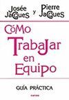 C�MO TRABAJAR EN EQUIPO