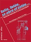 TAL�N, TOL�N, SE ABRE EL TEL�N...