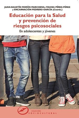 EDUCACI�N PARA LA SALUD Y PREVENCI�N DE RIESGOS PSICOSOCIALES