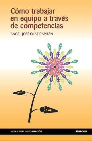 C�MO TRABAJAR EN EQUIPO A TRAV�S DE COMPETENCIAS