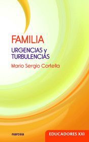 FAMILIA. URGENCIAS Y TURBULENCIAS