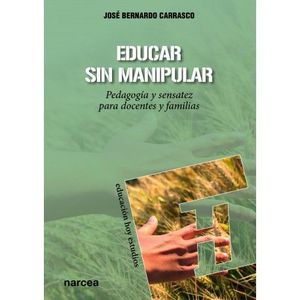 EDUCAR SIN MANIPULAR