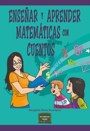 ENSEAR Y APRENDER MATEMTICAS CON CUENTOS