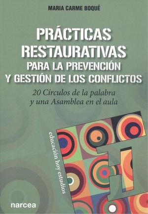 PRACTICAS RESTAURATIVAS PREVENCIOIN Y GESTION CONFLICTOS